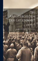 Arbeitergilden Der Gegenwart