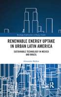 Renewable Energy Uptake in Urban Latin America