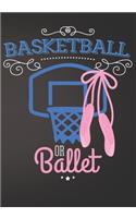 Basketball or Ballet