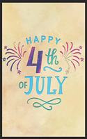 Happy 4th of July: A5 notebook 52 weeks calendar as a present Happy fourth of July Independence Day american journal book