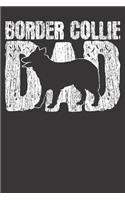 Border Collie Notebook: Border Collie Dog Dad Papa Fathers Day Gift Vintage 6x9 College Ruled 120 Pages Student Teacher School