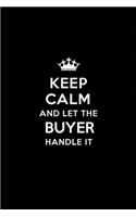 Keep Calm and Let the Buyer Handle It