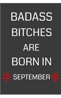 Badass Bitches Are Born in September