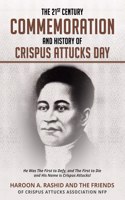 21st Century Commemoration and History of Crispus Attucks Day