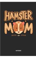 Hamster Mom Notebook