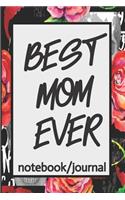 Best Mom Ever Notebook/Journal