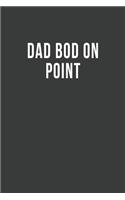 Dad Bod on Point: Blank Lined Journal