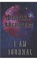 I AM Destiny Architect Journal