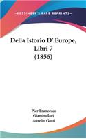 Della Istorio D' Europe, Libri 7 (1856)