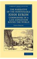 Narrative of the Honourable John Byron, Commodore in a Late Expedition Round the World