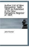 Author List of New Hampshire, 1685-1829: As Published in the New Hampshire Register of 1829(English)