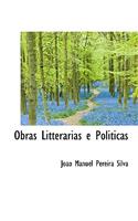 Obras Litterarias E Politicas