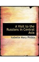 A Visit to the Russians in Central Asia