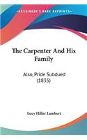 The Carpenter And His Family