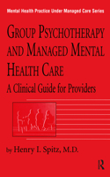 Group Psychotherapy And Managed Mental Health Care