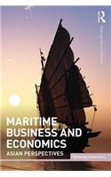 Maritime Business and Economics: Asian Perspectives