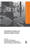 Intersections of Space and Ethos