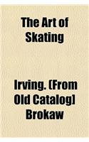 The Art of Skating: (English)
