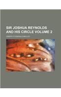 Sir Joshua Reynolds and His Circle Volume 2: (English)