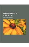 New Demands in Education