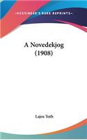 A Novedekjog (1908)