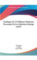 Catalogue de 24 Tableaux Modernes Provenant de La Collection Deforge (1857)