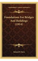 Foundations for Bridges and Buildings (1914)