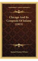Chicago and Its Cesspools of Infamy (1915)