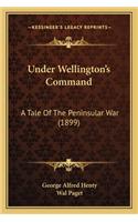 Under Wellington's Command