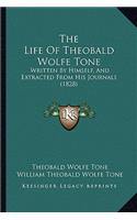 The Life Of Theobald Wolfe Tone