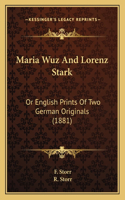 Maria Wuz and Lorenz Stark