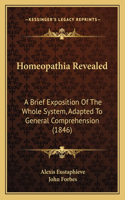 Homeopathia Revealed