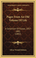 Pages From An Old Volume Of Life