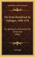 Der Erste Buchdruck In Tubingen, 1498-1534