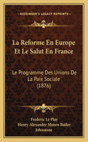 La Reforme En Europe Et Le Salut En France