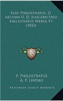 Flav. Philostratus, D. Aeltern U. D. Jungern Und Kallistratus Werke V1 (1832)