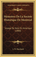 Memoires De La Societe Historique De Montreal