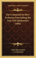 Commenda In Ihrer Fruhesten Entwicklung Bis Zum XIII Jahrhundert (1884)