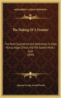 The Making Of A Frontier