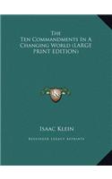 The Ten Commandments in a Changing World