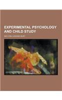Experimental Psychology and Child Study