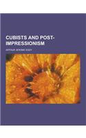 Cubists and Post-Impressionism