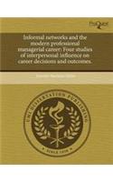 Informal Networks and the Modern Professional Managerial Career