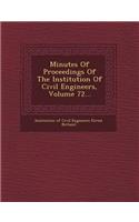 Minutes of Proceedings of the Institution of Civil Engineers, Volume 72...