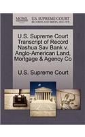 U.S. Supreme Court Transcript of Record Nashua Sav Bank V. Anglo-American Land, Mortgage & Agency Co: (English)