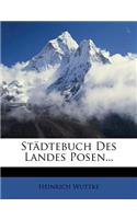 Stadtebuch Des Landes Posen.