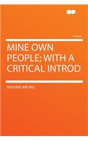 Mine Own People; With a Critical Introd