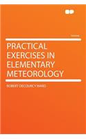 Practical Exercises in Elementary Meteorology