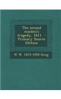 The Second Maiden's Tragedy, 1611 - Primary Source Edition