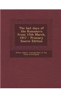 The Last Days of the Romanovs from 15th March, 1917